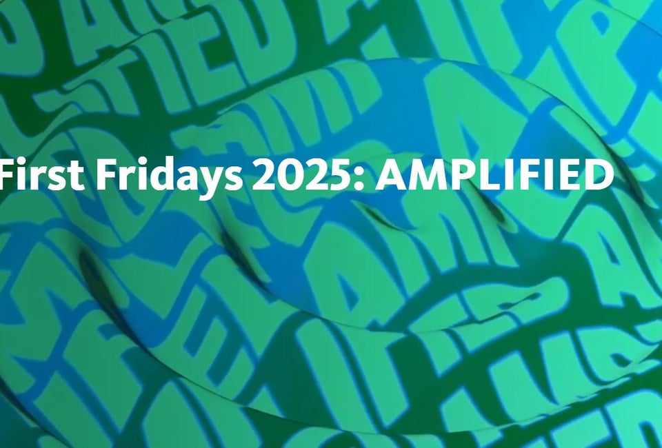 First Fridays 2025: AMPLIFIED