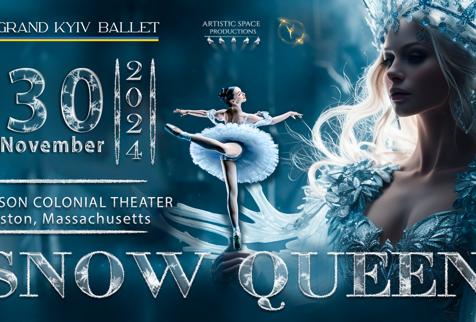 Grand Kyiv Ballet Presents The Snow Queen