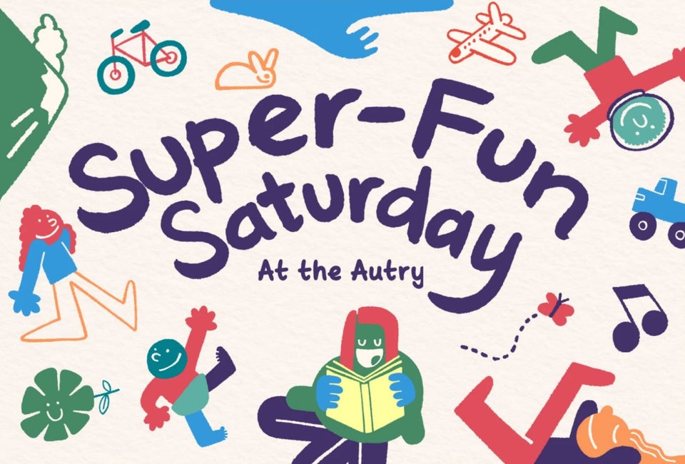 LAist’s Super-Fun Saturday at the Autry
