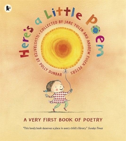 Here's a Little Poem: A Very First Book of Poetry 