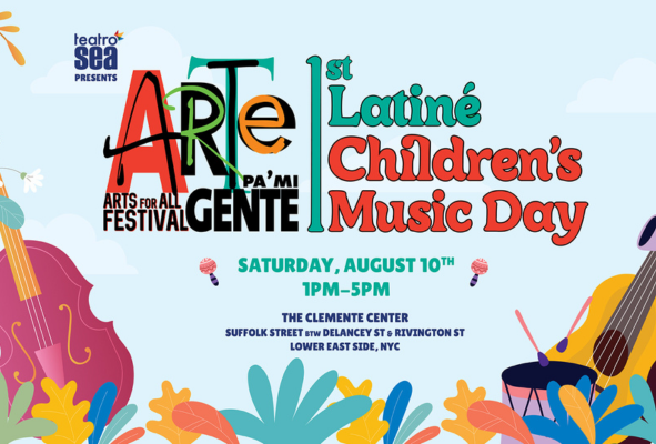 Arte Pa' Mi Gente: Latiné Children’s Music Day at Teatro SEA