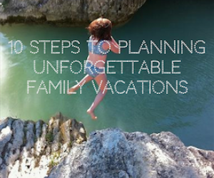 An Unforgettable Family Vacation