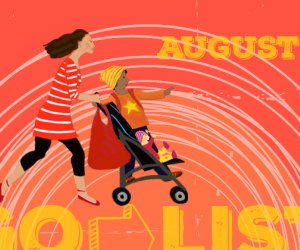 August GoList: Best Things To Do with LA and OC Kids This Month