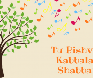 Tu Bishvat Kabbalat Shabbat