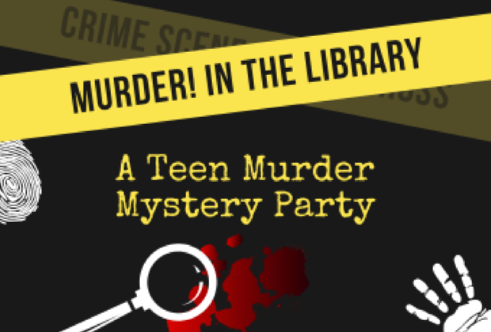 Murder in the Library: A Teen Murder Myster at Miller Memorial Library