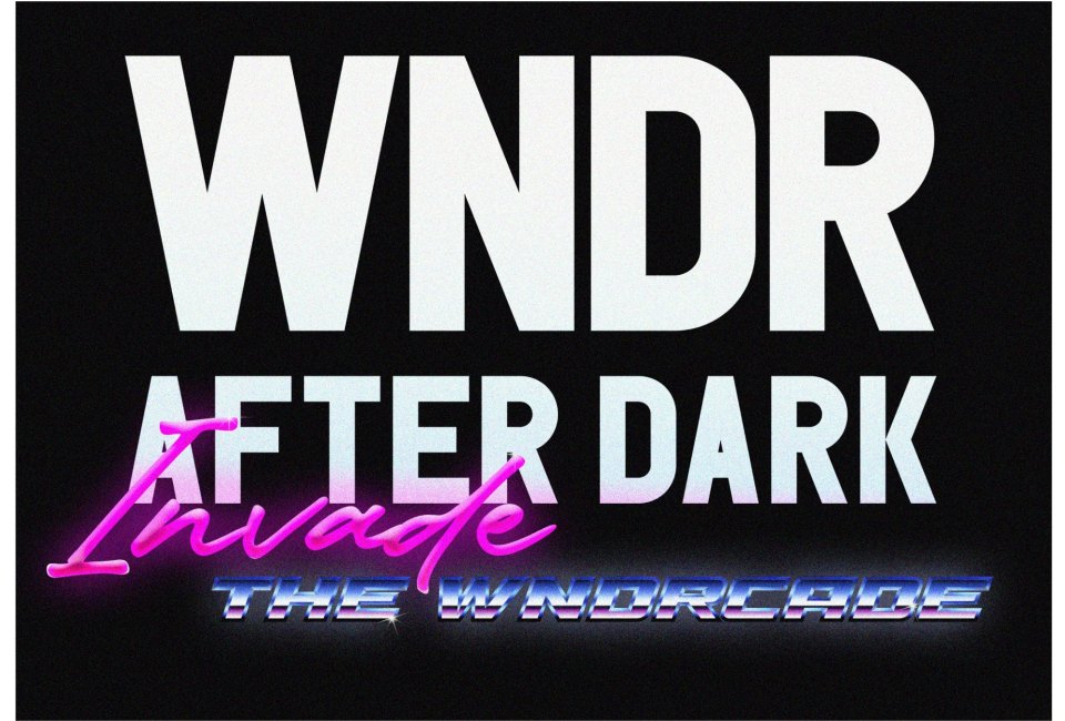 WNDR After Dark: Invade the WNDRcade