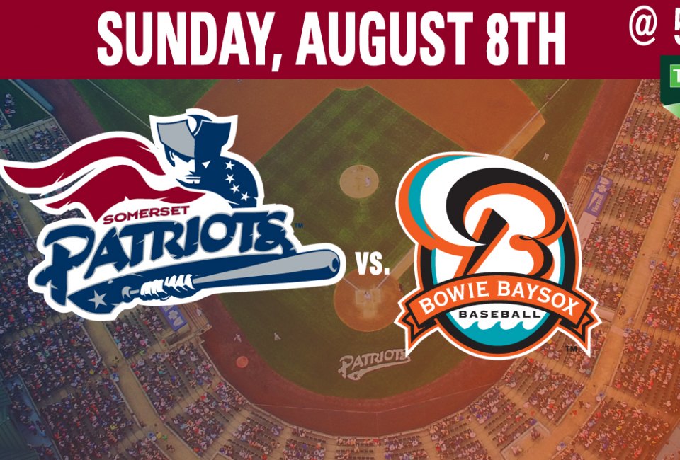 Somerset Patriots vs. Bowie Baysox (Baltimore Orioles) | Mommy Poppins ...