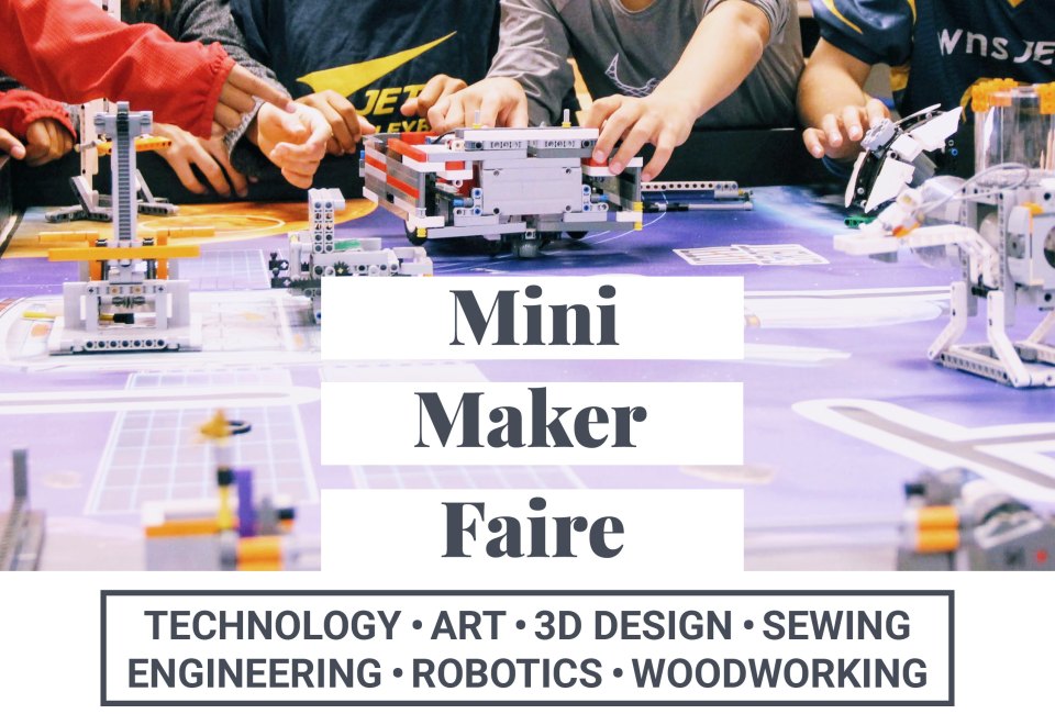 Mini Maker Faire | Mommy Poppins - Things To Do in Los Angeles with Kids