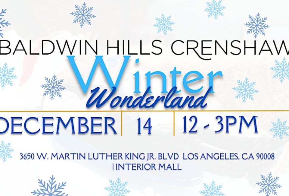 Winter Wonderland at Baldwin Hills Crenshaw