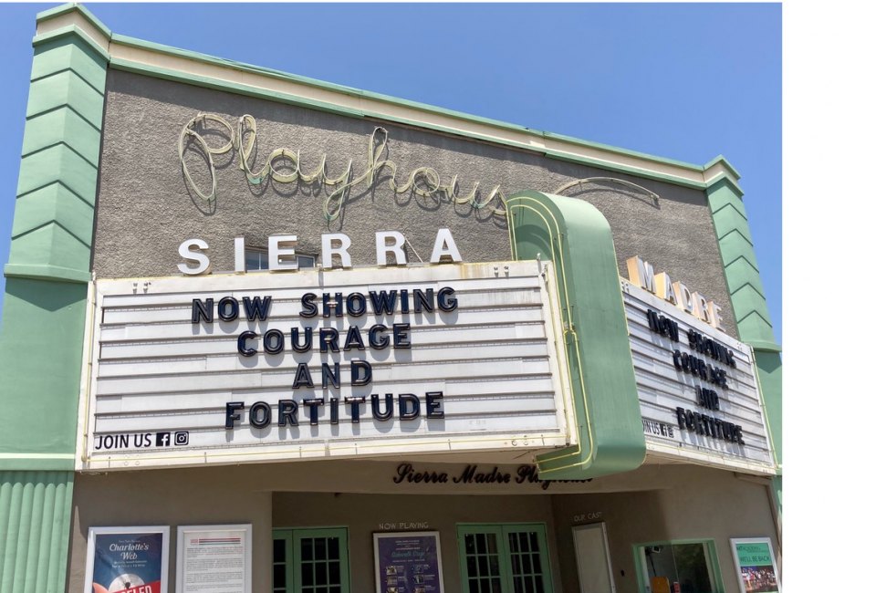 Now Showing: Courage and Fortitude at the Sierra Madre Playhouse. Photo by Waltarrrr/CC-BY-2.0