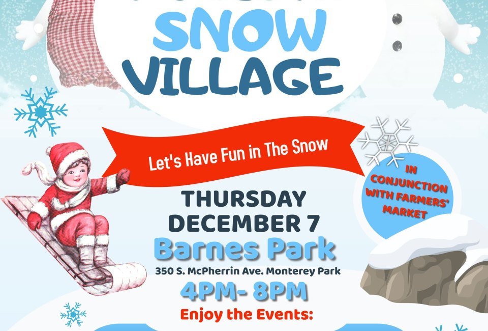 10th Annual Monterey Park Snow Village | Mommy Poppins - Things To Do ...