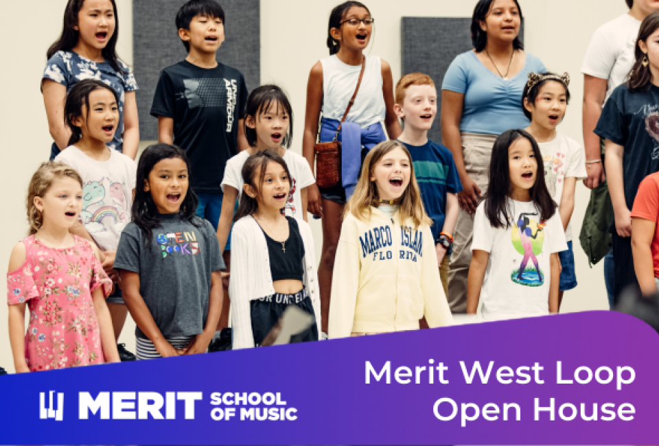 Open House: Merit School of Music – West Loop