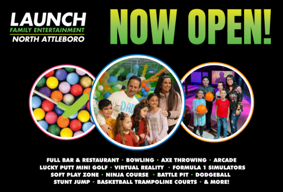 Launch North Attleboro Opening Weekend