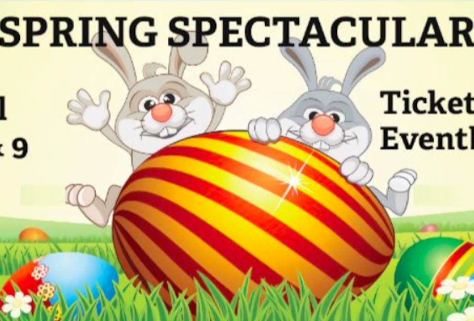 Spring Spectacular & Egg Hunt