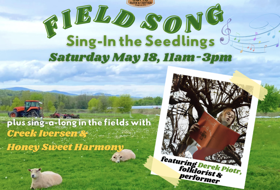 Field Song: Sing in the Seedlings at Seed Song Farm | Mommy Poppins ...